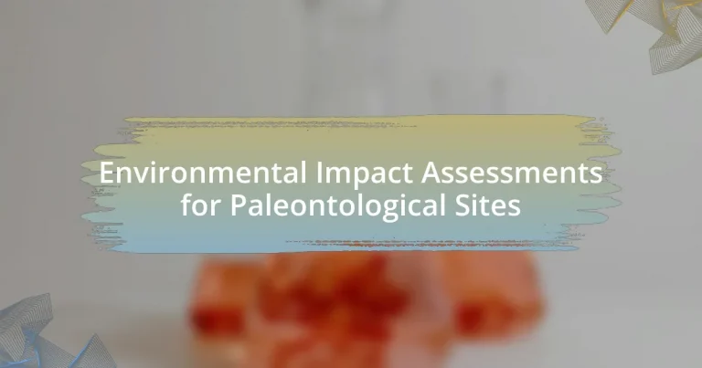 Environmental Impact Assessments for Paleontological Sites